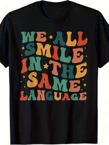 We All Smile In The Same Language T-Shirt Same Style For Men And Women 2025 Summer Short-Sleeved Printed T-Shirt Pure 220G - Black - View 1