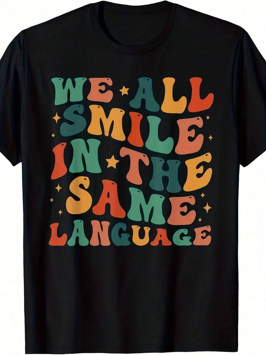 We All Smile In The Same Language T-Shirt Same Style For Men And Women 2025 Summer Short-Sleeved Printed T-Shirt Pure 220G - Black - View 1