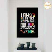 This Frameless 2D Flat-Print Waterproof Canvas Poster Features A Pixel Art Style. This Beautiful Wall Art Piece Is Ideal For Offices, Cafes, Homes, Living Rooms, Bedrooms, Classrooms, And Kitchens. It's Composed Of A Classic Line From The Movie *Wreck-It Ralph*: "I May Be A , But I'm A Good Guy. I May Never Be A Really Good Guy, But That's Okay. I'd Rather Be Myself." - Pixels - View 2