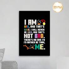 This Frameless 2D Flat-Print Waterproof Canvas Poster Features A Pixel Art Style. This Beautiful Wall Art Piece Is Ideal For Offices, Cafes, Homes, Living Rooms, Bedrooms, Classrooms, And Kitchens. It's Composed Of A Classic Line From The Movie *Wreck-It Ralph*: "I May Be A , But I'm A Good Guy. I May Never Be A Really Good Guy, But That's Okay. I'd Rather Be Myself." - Pixels - View 5