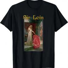 100% Cotton Sir Loin Funny Sirloin Steak Joke Medieval Accolade Art T-Shirt - Black - View 1