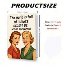 1Pc Friend Birthday Card Female Funny World Is Full Of Idiots Design For Women Bestie - View 3
