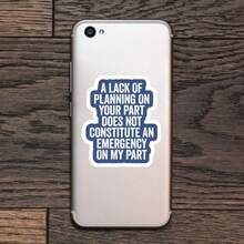 1/3/5 szt. "BRAK PLANOWANIA Z TWOJEJ STRONY NIE STANOWI NAGŁEGO WYPADKU Z MOJEJ STRONY" 3-calowa naklejka winylowa z cytatem i humorem w pracy; na laptopa, butelkę z wodą, kubek, etui na telefon, tablet, notatnik, planer, dziennik, biurko, szybę samochodową; dla pracowników biurowych, menedżerów, administratorów, kierowników projektów, przedstawicieli obsługi klienta; naklejka humorystyczna, naklejka z memem, naklejka z cytatem, naklejka na miejsce pracy, wodoodporna, wycinana naklejka winylowa - A - Zobacz 5