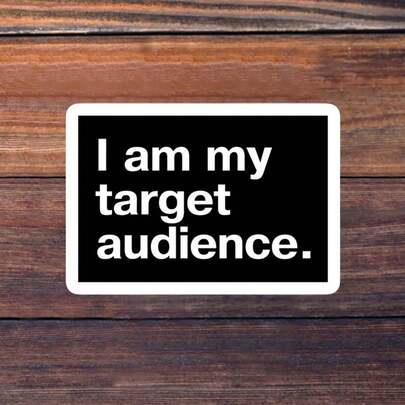 1/3/5Pcs"I Am My Target Audience." 3 Inch Vinyl Sticker, Self Love Quote Decal, Waterproof Die Cut; For Laptop, Water Bottle, Tumbler, Phone Case, Tablet, Notebook, Planner, Journal, Mirror, Desk; For Entrepreneurs, Creators, Office Workers, Designers, Makers; Motivational Sticker, Quote Sticker, Minimalist Sticker, Meme Sticker, Typography Sticker