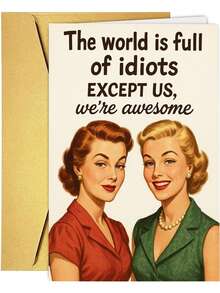 1Pc Friend Birthday Card Female Funny World Is Full Of Idiots Design For Women Bestie - View 4