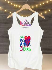 REGATA UNISSEX FEMININA,  TREINO , sou sua pessoa amada por 3 dias, ESPORTE, ACADEMIA, carnaval, copa do mundo, abadar, bloco , FRASES, HUMOR , FITNESS, REGATÃO, fitness, ACADEMIA, ESPORTE CASUAL,PLUS SIZE - Branco - Visão 2