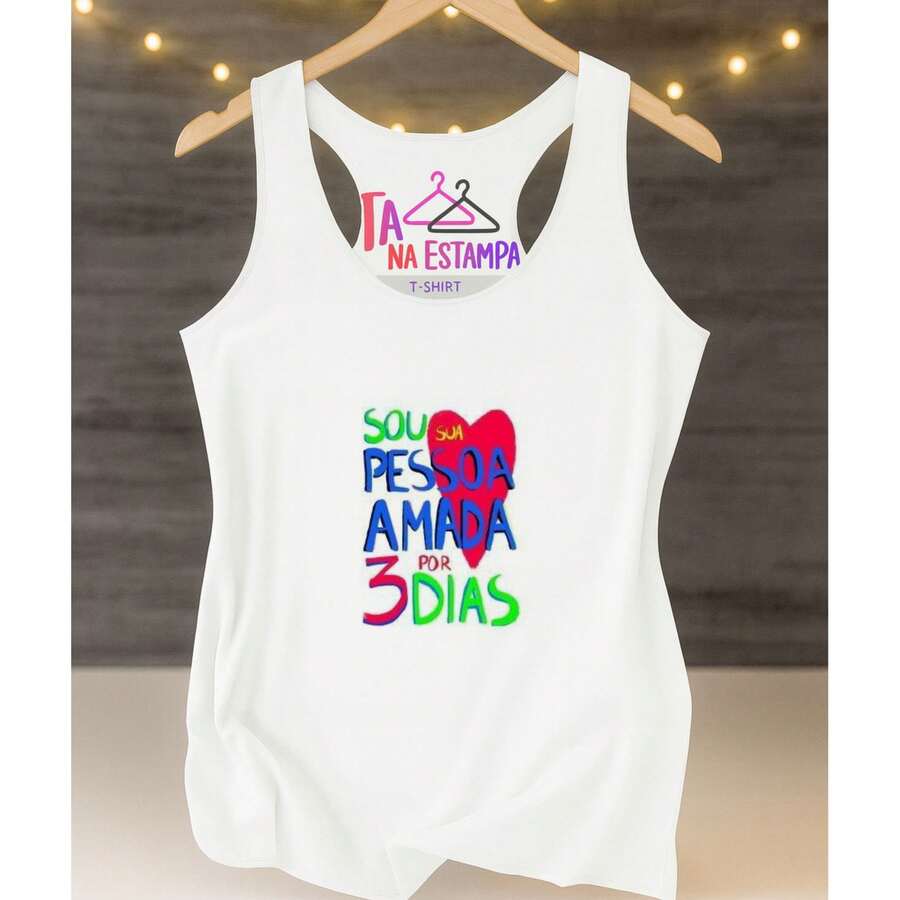 REGATA UNISSEX FEMININA,  TREINO , sou sua pessoa amada por 3 dias, ESPORTE, ACADEMIA, carnaval, copa do mundo, abadar, bloco , FRASES, HUMOR , FITNESS, REGATÃO, fitness, ACADEMIA, ESPORTE CASUAL,PLUS SIZE - Branco - Visão 1