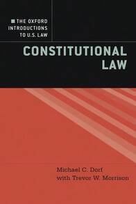 Pre-Owned The Oxford Introductions To U.S. Law: Constitutional Law (Paperback) By Michael C. Dorf, Trevor W. Morrison - Single Book - View 1