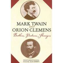 Pre-Owned Mark Twain And Orion Clemens: Brothers, Partners, Strangers (Paperback) By Philip Ashley Fanning, Alan Gribben - 單本 - 查看 3