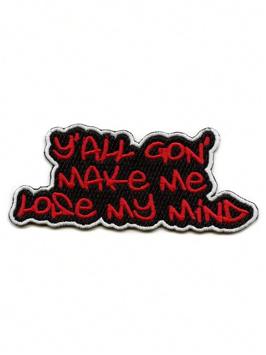 1件“Yall Gon Make Me Lose My Mind”歌词刺绣熨烫贴片 - 彩色 - 查看 1
