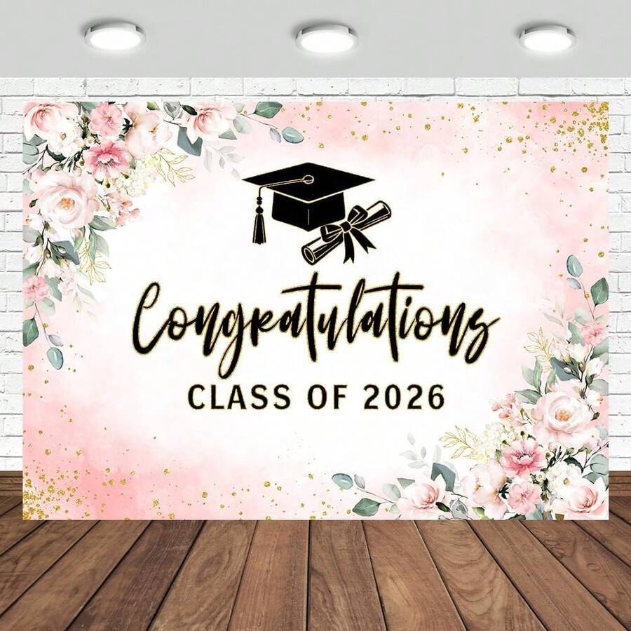 1pc Congratulations Class Of 2026 Backdrop Pink Floral Graduation Party Photography Background Congrats Grad Class Of 2026 Decorations Prom Party Banner Photo Studio Props - Kiểu 1 - Xem 1