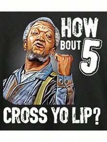 5 Your Lips Sanford And Sons-Shirt Fun Mens Graphic-Shirt,% Cotton, Halloween, Thanksgiving,, Suitable Men, Women, Family And Friends, Black Casual Short-Sleeved Crew Neck-Shirt Sizes S To 3XL - 彩色 - 查看 2