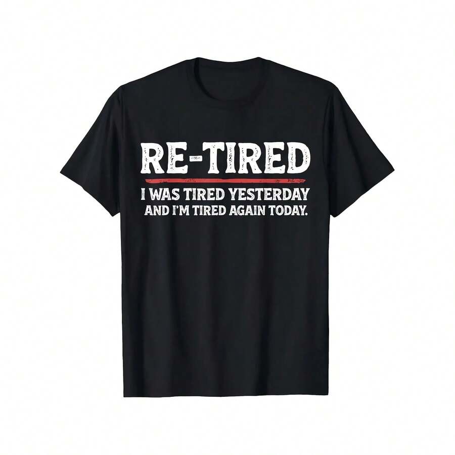 Funny Retired Tee Black Graphic Tee For Men Casual Short Sleeve Shirt Unisex Printed Tee With 'RE-TIRED' Slogan Distressed - 黑色 - 查看 1
