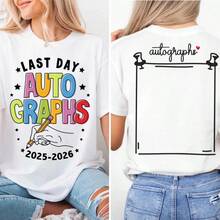 1 Pc Women's And Men's Last Day Of School Autographs 2025-2026 Shirt, 2026 School Year Shirt, Senior Year Shirt, School Autograph Sweatshirt, End Of School Tee  Father's Day And Mother's Day Gifts Pride Month Festival Of Revelry - 白色 - 查看 1