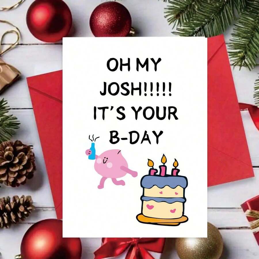 哦，我的乔希！今天是你的生日！ - 生日贺卡 - 有趣双关语贺卡 - 單件 - 查看 1