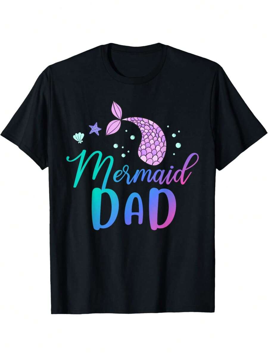 Mermaid Dad Funny Birthday T-Shirt - Black Casual Loose Fit Graphic Tee With Vibrant Gradient Print, Machine Washable Novelty Gift For Dads, Playful Design, Comfortable Wear - Black - View 1