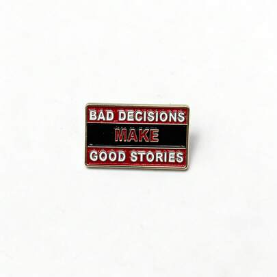 Bad Decisions Make Good Stories Enamel Brooch Pin Fashion Decorative Brooches Ornaments Lapel Bag Badges Jewelry Gifts