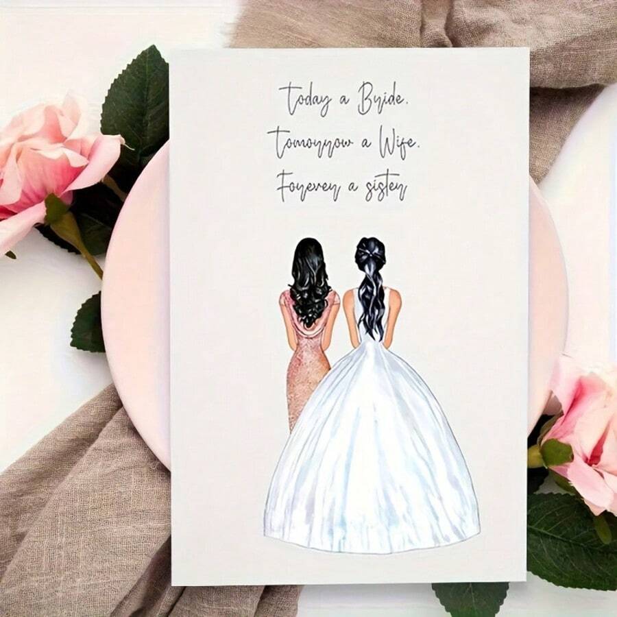 1 Thiệp Chúc Mừng Cưới Kèm Phong Bì - Thiết Kế Cô Dâu & Phù Dâu Màu Nước "Hôm Nay là Cô Dâu, Ngày Mai là Vợ, Mãi Mãi là Chị Em" - Nghệ Thuật Đồ Họa 2D Trang Nhí, Thích Hợp Làm Quà Tặng Cô Dâu, Quà Cưới, Quà Tặng Chị Em Gái (Gia Đình & Bạn Bè) - A - Xem 1