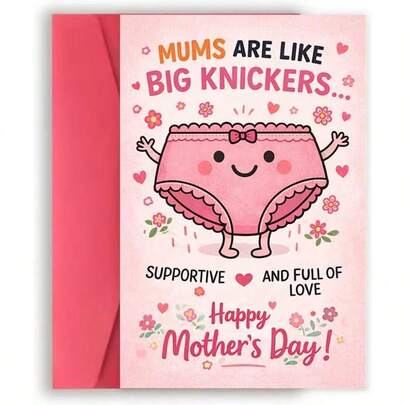 1张趣味母亲节贺卡 - “妈妈就像大号内裤：支持你，充满爱” - 可爱的粉色幽默贺卡，送给妈妈、女性、她、母亲、妻子、女朋友、朋友 - 爱心、鲜花、甜蜜祝福 - 礼物之选（内页空白，含信封）