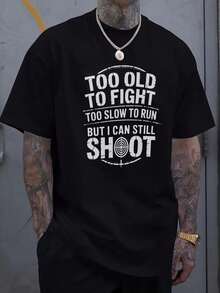 Camiseta Divertida para Hombre - Camiseta Ligera para Hombre con Estampado Gráfico de Tiro: "Demasiado Viejo para Pelear, Demasiado Lento para Correr, Pero Todavía Dispara" - Estampado Duradero, Manga Corta, Ideal para Entusiastas de las Armas y Salidas Informales - Lavable a Máquina - Negro - Ver 2