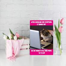 1张搞笑生日贺卡，送给她、朋友、同事、姐妹、爱猫人士、办公室玩笑对象，祝她早日康复——在谷歌搜索了她的症状之后 - 查看 7