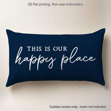 MEMNUN 1pc Deep Blue Background Warm Quote "This Is Our Happy Place" Printed Decorative Throw Pillow Cover [No Pillow Insert], 11.81*19.71in(30*50cm)/15.75*23.62in(40*60cm), [Single-Sided Print] Polyester Cushion Cover For Sofa, Bed, Living Room, Bedroom, Car, Office, Hotel Decor, Perfect Gift For Family And Friends, All Seasons - Multicolor - View 5