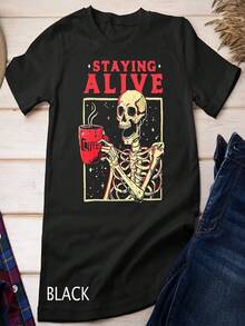 Staying Alive Skeleton Drink Coffee Funny Skull T Shirt - màu đen - Xem 1