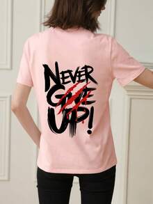 1pc Women Summer Round Neck Short Sleeve T-Shirt With "NEVER GIVE UP!" Print - Pink - View 2