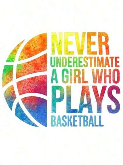1pc/2pcs/3pcs Basketball Girl Never Underestimate Heat Transfer Stickers, Suitable For DIY T-Shirt, Jeans, Pillow, Backpack, Hat And Sofa Cover, Waterproof, Fade-Resistant, Durable Plastic Stickers, Funny Pattern, Fabric Decoration, Clothing Embellishment, Craft Hobby