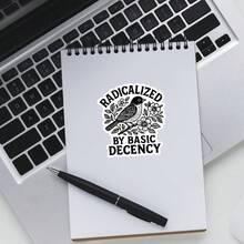 3In" 1PC Radicalized By Basic Decency, Funny Social Awareness Sticker For Laptops, Water Bottles, Notebooks, Ipads, And Cups, For Students, Teachers, And Kind‑Core Humans Who Are Tired Of Being Told That Empathy Is Extreme, Perfect Gift For Anyone Who Believes In Being Decent Without Making It A Whole Debate - A - View 5