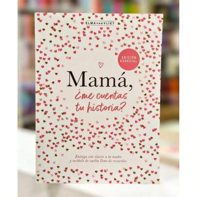 Libro Mamá ¿Me Cuentas Tu Historia?