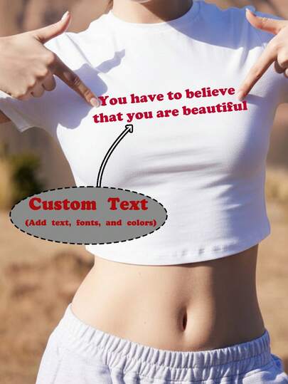 Customized Women's Short Sleeve Cropped T-Shirt, Add Your Text, Choose Your Favorite Color And Font, Design Your Personalized Graphic Tee, Anniversary Gift, Valentine's Day Gift, Fashion, Casual, Minimalist, Personalized, Customized, Unique, Men's Clothing, Capsule Wardrobe, Men's Basics/Streetwear, Ideal Gift For Him, Boyfriend, Family, Friends, Birthday Gift, Holiday/Vacation Gift, School/Competition Gift, Sports/Climbing Gift, Fashionable Autumn Gift, Customized Graphic Slogan T-Shirt