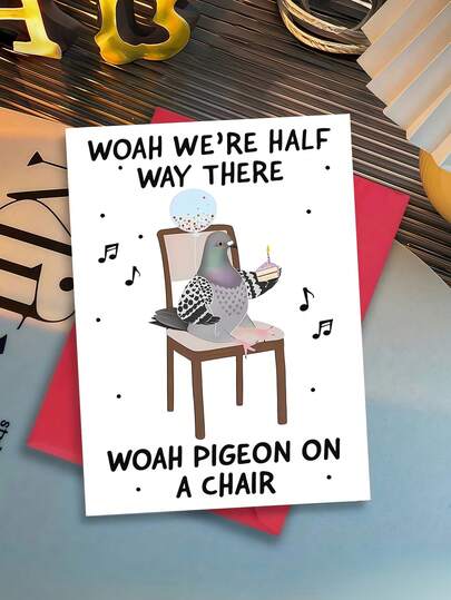 1개 봉투 포함 웃긴 비둘기 생일 카드 - 밈 디자인 "Woah We're Half Way There, Woah Pigeon On A C헤어", 형제, 자매 및 친구를 위한 독특한 선물, 생일 및 감사에 이상적, 빈 내부 페이지