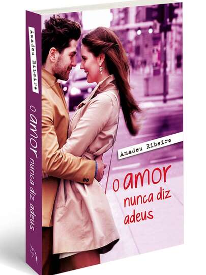 VIDA E CONSCIENCIA O amor nunca diz adeus | Amadeu Ribeiro | Romance
