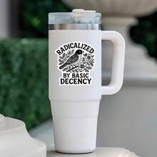 3In" 1PC Radicalized By Basic Decency, Funny Social Awareness Sticker For Laptops, Water Bottles, Notebooks, Ipads, And Cups, For Students, Teachers, And Kind‑Core Humans Who Are Tired Of Being Told That Empathy Is Extreme, Perfect Gift For Anyone Who Believes In Being Decent Without Making It A Whole Debate - A - View 4