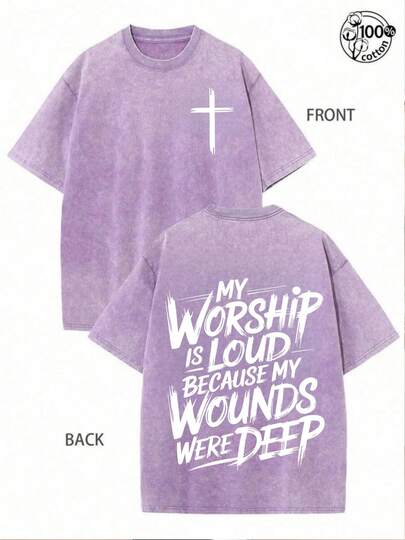 Vintage Washed T-Shirt Double Sided Printed (230g Pure Cotton T-Shirt), My Worship Is Loud Because My Wounds Were Deep Unisex Washed Christian Shirt, Christian Scripture T-Shirt, High Quality Christian T-Shirt, Christian Gifts, Comfortable, Fashion Christian Shirt