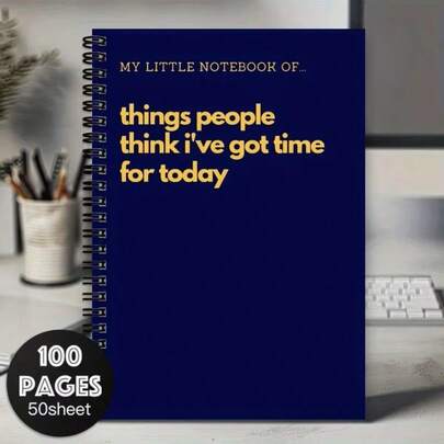 1pc Funny Spiral Notebook - Things I Have Time To Do Today - Mixed Color, 100 Pages, Suitable For Diary, Planner And Daily Checklist, 5.5x8.3 Inches, Daily Planner Notebook