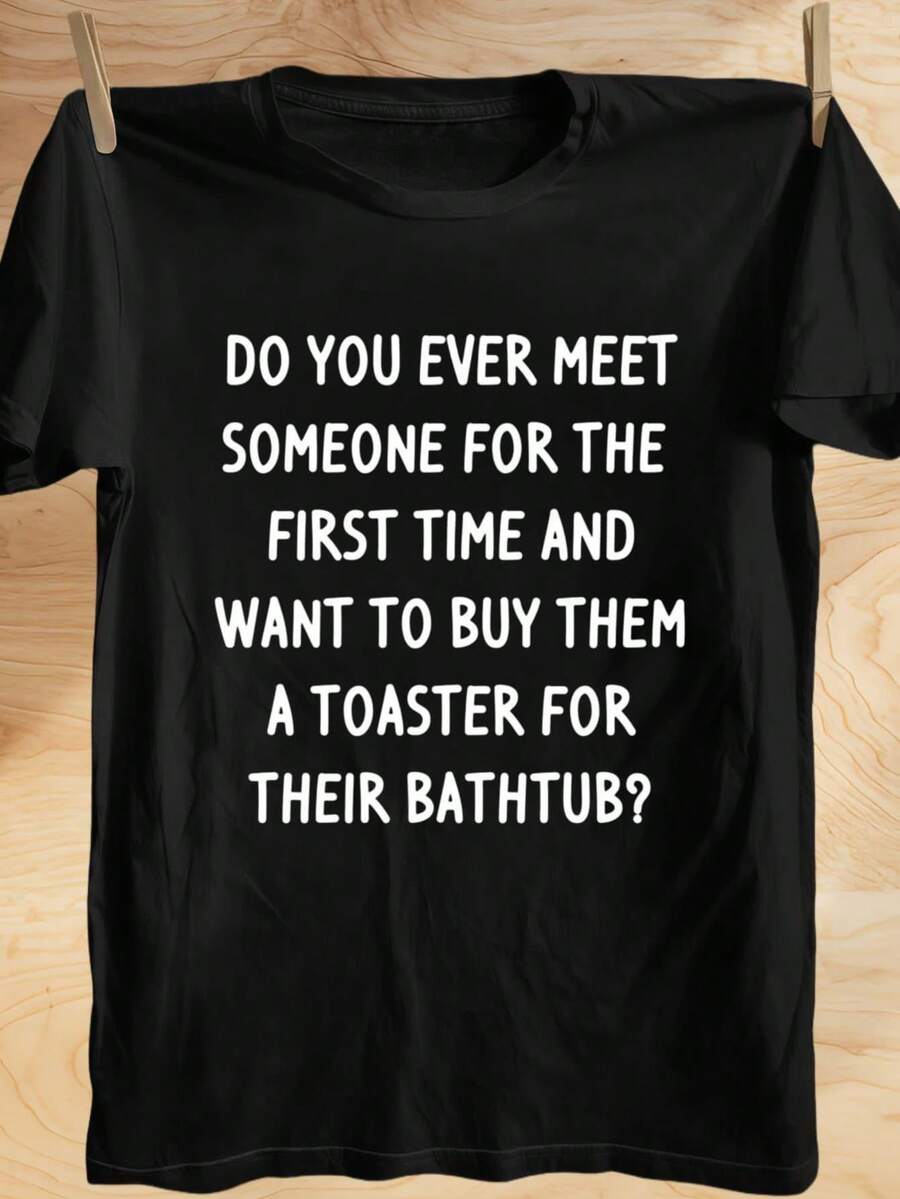 Camiseta Divertida para Hombre con Estampado de Tostadora y Broma Sarcástica - ¿Alguna vez conoces a alguien nuevo y quieres comprarle una tostadora? - Negra con Texto Blanco - Camiseta Ligera, Casual, de Manga Corta y Cuello Redondo para Tallas Grandes y Altas, Tallas Extra, Fiestas de Oficina y Regalos - Negro - Ver 1