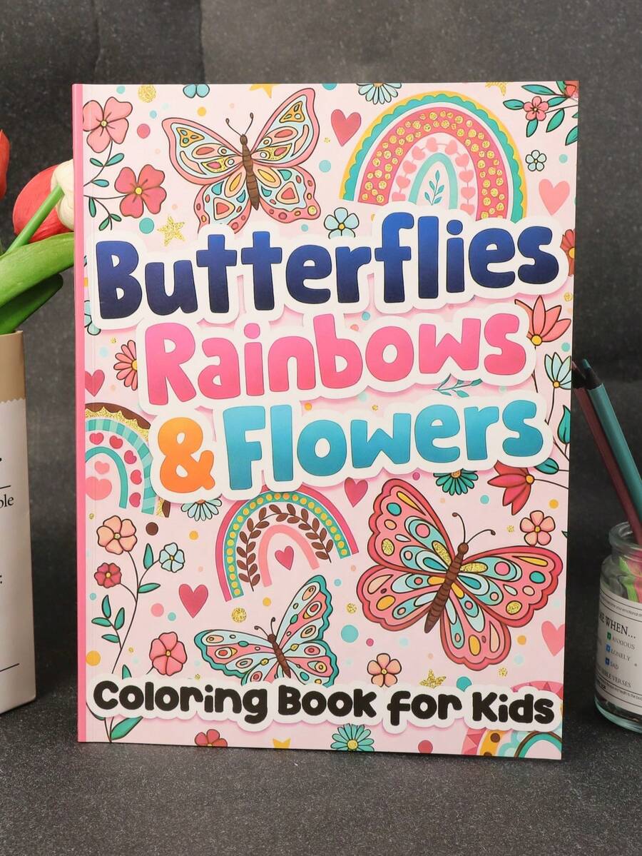 Magical Butterflies & Rainbows Coloring Book: Vibrant Designs Of Butterflies, Rainbows & Flowers For Girls – Bold Lines, Cute Characters & Sparkly Scenes To Spark Creativity And Make Coloring Extra Fun - A - View 1