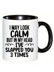 Funny Slogan Ceramic Mug 11oz, "I May Look Calm But In My Head" Print - Multicolor - View 4