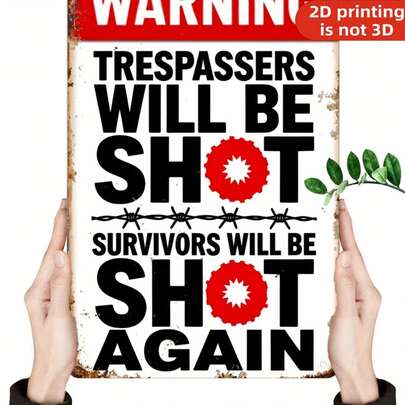 1pc 2D Vintage Metal Warning Sign, Humorously Stating "Trespassers Will Be Shot Again." It Serves As A "No Trespassing" Notice, Made Of Heavy-Duty Iron With A Red Floral Design. Dimensions: 8" X 12"