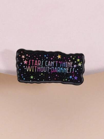 1pc Healing Colorful Starry Sky Text Brooch, Colorful Stars And Inspirational Quotes Decor, Literary Theme Badge, Unisex Design, Daily Accessory Gift