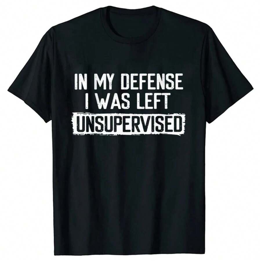Men's Funny Shirt In My Defense I Was Left Unsupervised Humor Birthday Mans Tee Short Sleeve O-Neck Men's Tee Tshirt ClothingMinimalist Style  Sweatshirt Graphic Tees, Vintage Clothes, Streetwear, Going Out Tops, Summer Tops, Spring Outfits, Funny Shirts, Matching Couple Outfits, Matching Outfits Vacation, Figure Print Casual, Street Fashion, Versatile - màu đen - Xem 1