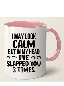 Funny Slogan Ceramic Mug 11oz, "I May Look Calm But In My Head" Print - Multicolor - View 5