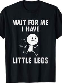 Funny T-Shirt With Short Legs Meme, "Wait For Me, My Legs Are Very Short", Casual And Comfortable, Round Neck, Retro Style, Suitable For All Seasons And Daily Wear. - Black - View 1