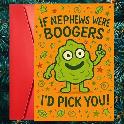 1pc Funny "If Nephews Were Boogers I'd Pick You" Greeting Card With Red Envelope, Humorous Booger Character Illustration, Perfect Birthday Card For Nephew From Aunt & Uncle