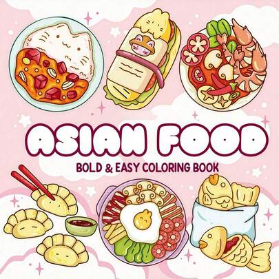 1 Piece Asian Cuisine Themed Coloring Book For Adults And Children, Learning Supplies And Toys, Suitable For Back To School, Bold And Simple Design, Relaxing Coloring, Christmas, Halloween, Birthday Gift, Children's Day, School Supplies, Beginner Drawing And Doodling, Stress Relief