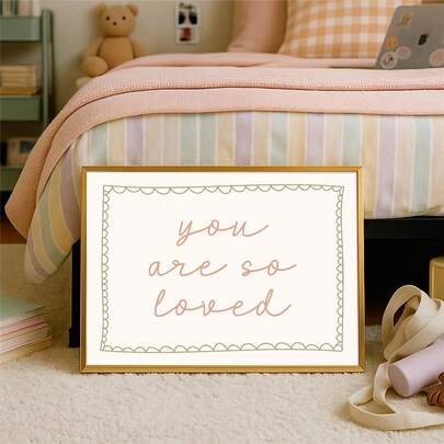 1pc Unframed Poster That Says 'You Are So Loved' In A Boho Style, Perfect For A Nursery. This Minimalist Wall Art Features Typography And Is An Adorable Decoration For A Room, Playroom, Living Room, Or Bedroom