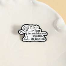 Fun Text ThisisJim Brooch, Simple Character Pin, Personalized Versatile Clothing, Niche Creative Badge - QHXZ5531 - Xem 3