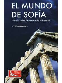 LIBRO NOVELA FILOSOFICA-DIVULGACIÓN: EL MUNDO DE SOFÍA. Atrévete a cuestionarlo todo con El mundo de Sofía de Jostein Gaarder, la novela que ha conquistado a millones de lectores en el mundo. ¿Quién eres? ¿De dónde viene el universo? ¿Qué significa vivir? Cuando Sofía comienza a recibir misteriosas cartas, se adentra en un viaje fascinante por la historia de la filosofía, descubriendo las ideas que transformaron la humanidad.  Con una narrativa envolvente que mezcla misterio, aventura y conocimiento, este libro convierte los grandes pensamientos de la historia en una experiencia emocionante y fácil de entender. Ideal para jóvenes y adultos que buscan algo más que una lectura: una experiencia que despierte la mente, inspire reflexión y deje huella. Un imprescindible para tu biblioteca. - Libro único - Ver 1